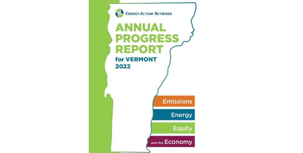 EAN Annual Progress Report for Vermont on Emissions, Energy, Equity, and the Economy